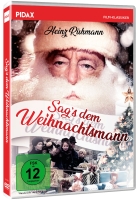 Sag's dem Weihnachtsmann