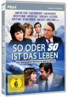 So oder so ist das Leben
